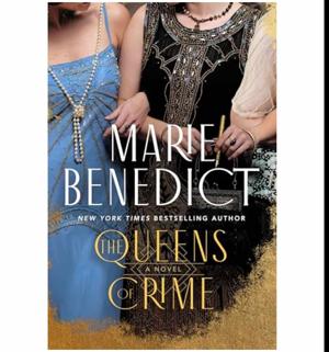 (Beyond the Pages of) Brought to Life by The Queens of Crime by Marie Benedict