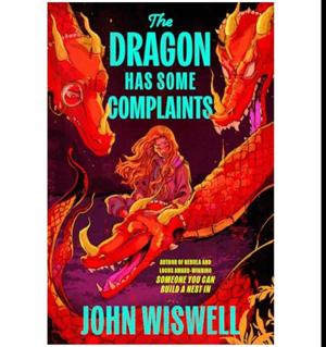 (Crafted by) The Dragon Has Some Complaints by John Wiswell