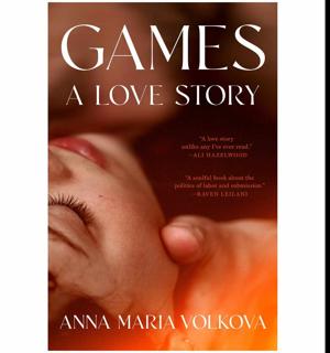 (Crafted by) Games: A Love Story by Anna Maria Volkova