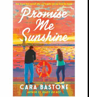 (Unlocking the World of) Promise Me Sunshine by Cara Bastone