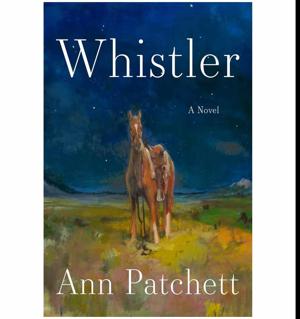 (A Story by) Whistler by Ann Patchett