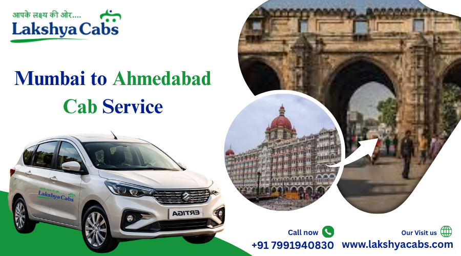 Mumbai to Ahmedabad Cabs – Book Safe and Hassle-Free Intercity Travel