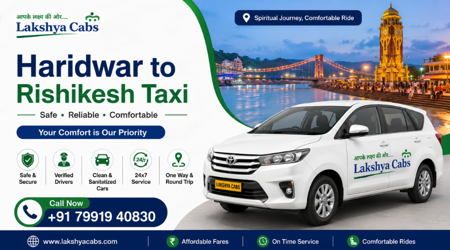 Haridwar to Rishikesh Taxi – Best Cab Service for One-Way & Round Trip Travel