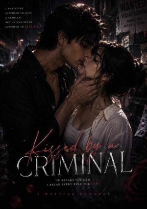 Kissed by a Criminal