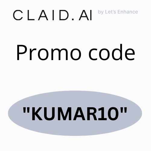 Claid Ai Promo Code "KUMAR10" – Get 20% Off On All Plans