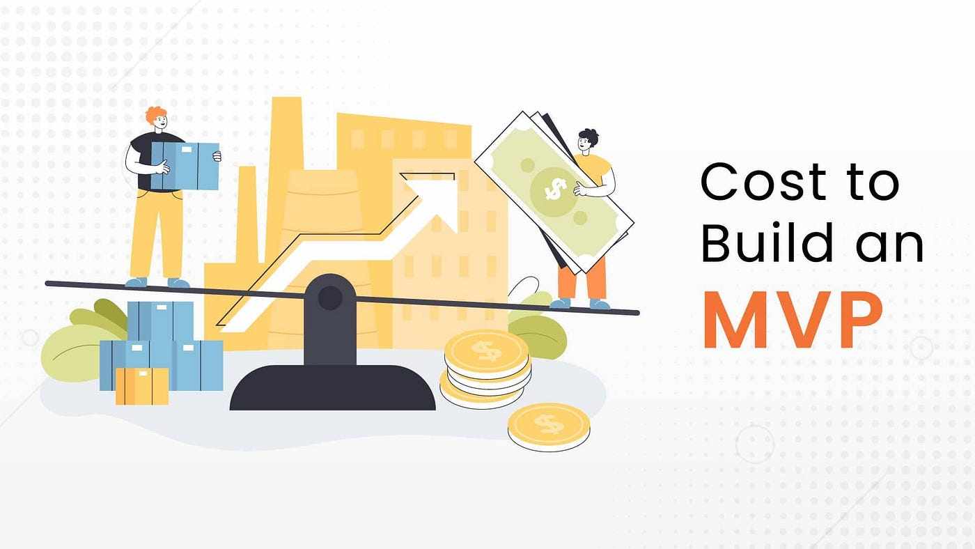 How Much Does it Cost to Build MVP in Software Development?