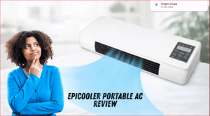 EpiCooler AC Portable: Review and Consumer Reports Is It Worth Your Money?