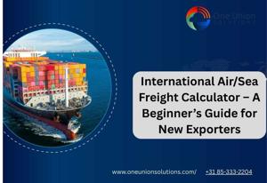 International Air/Sea Freight Calculator – A Beginner’s Guide for New Exporters