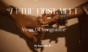 7 | The First Meet