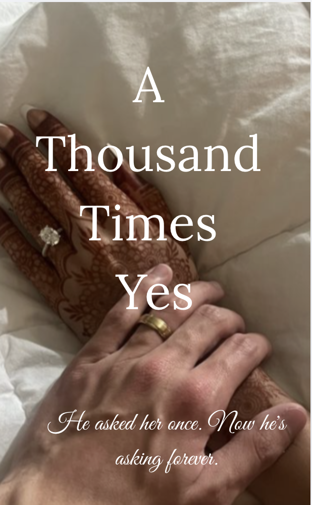 A Thousand Times Yes