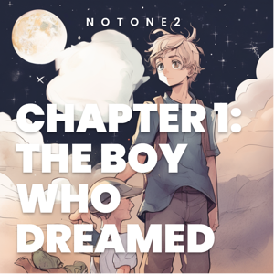 CHAPTER 1: THE BOY WHO DREAMED
