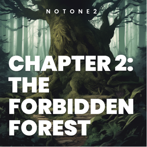 CHAPTER 2: THE FORBIDDEN FOREST
