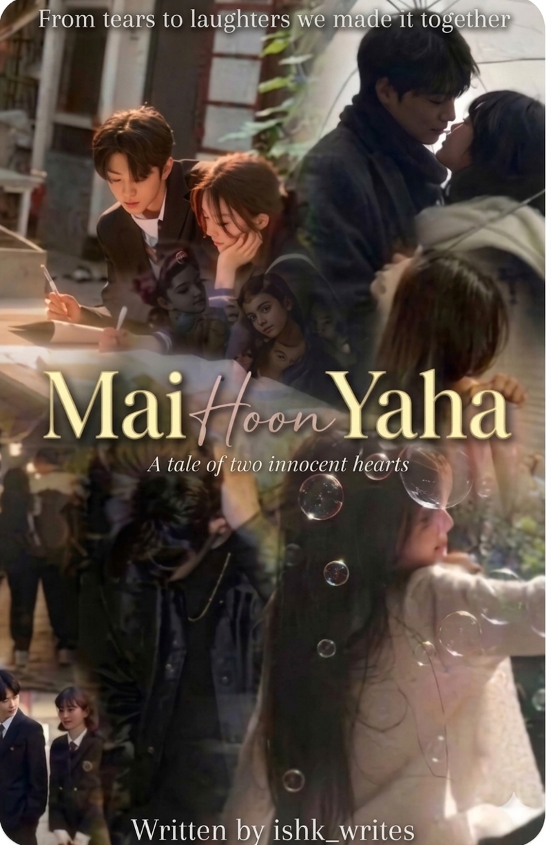 Mai Hoon Yaha { a tale of two innocent hearts}