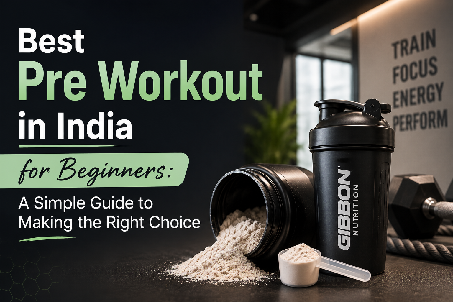 Best Pre Workout in India for Beginners: A Simple Guide to Making the Right Choice