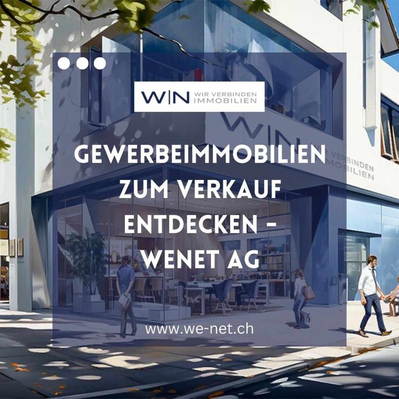 Gewerbeimmobilien zum Verkauf entdecken - WeNet AG
