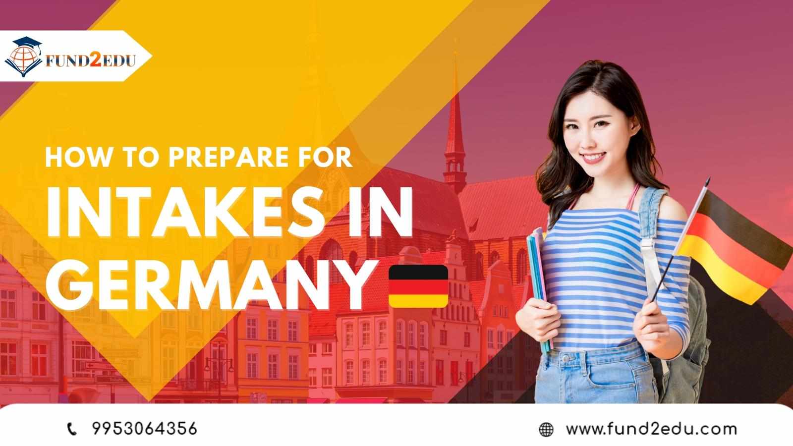 How to Prepare for Intakes in Germany
