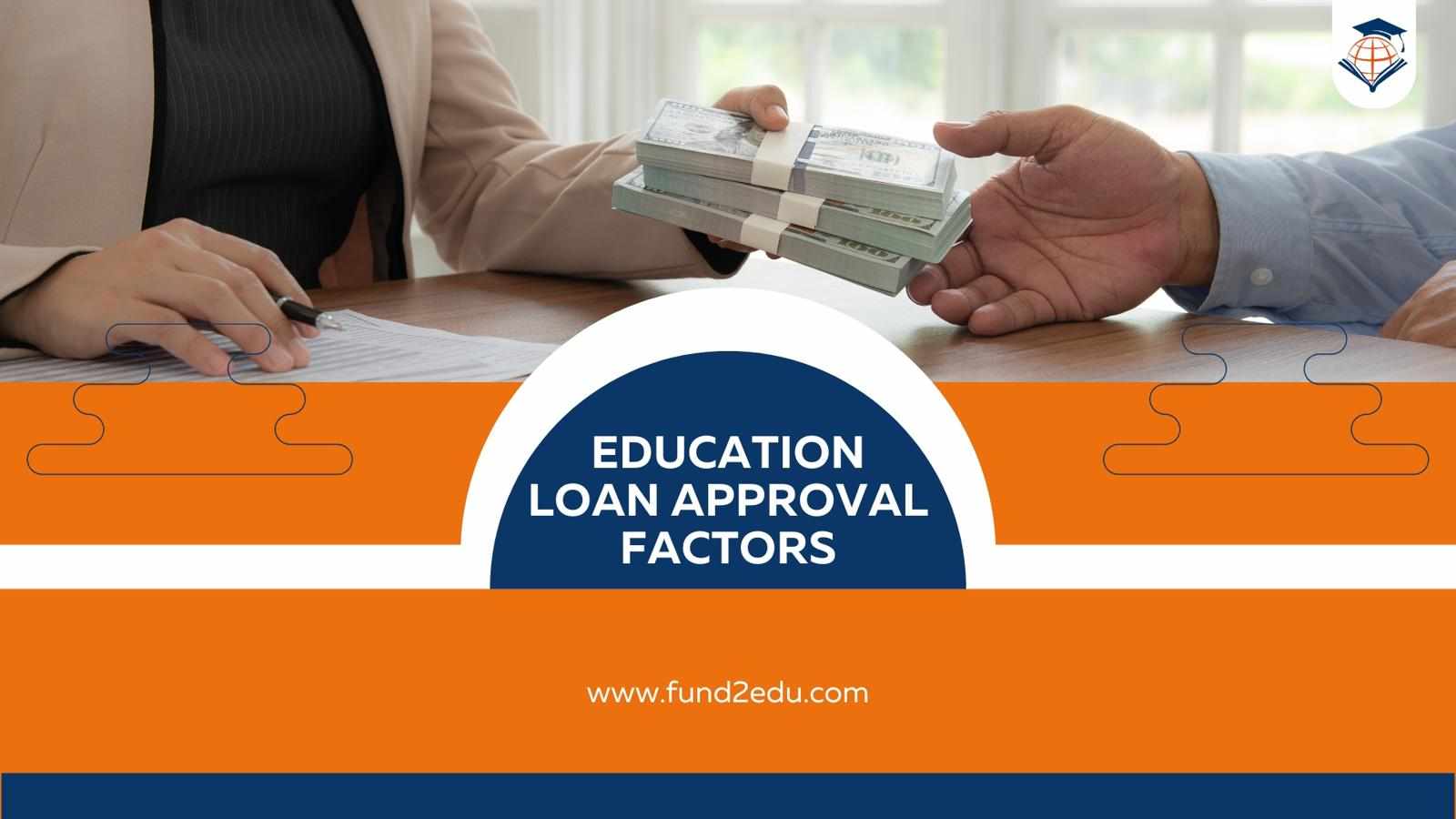 Education Loan Approval Factors