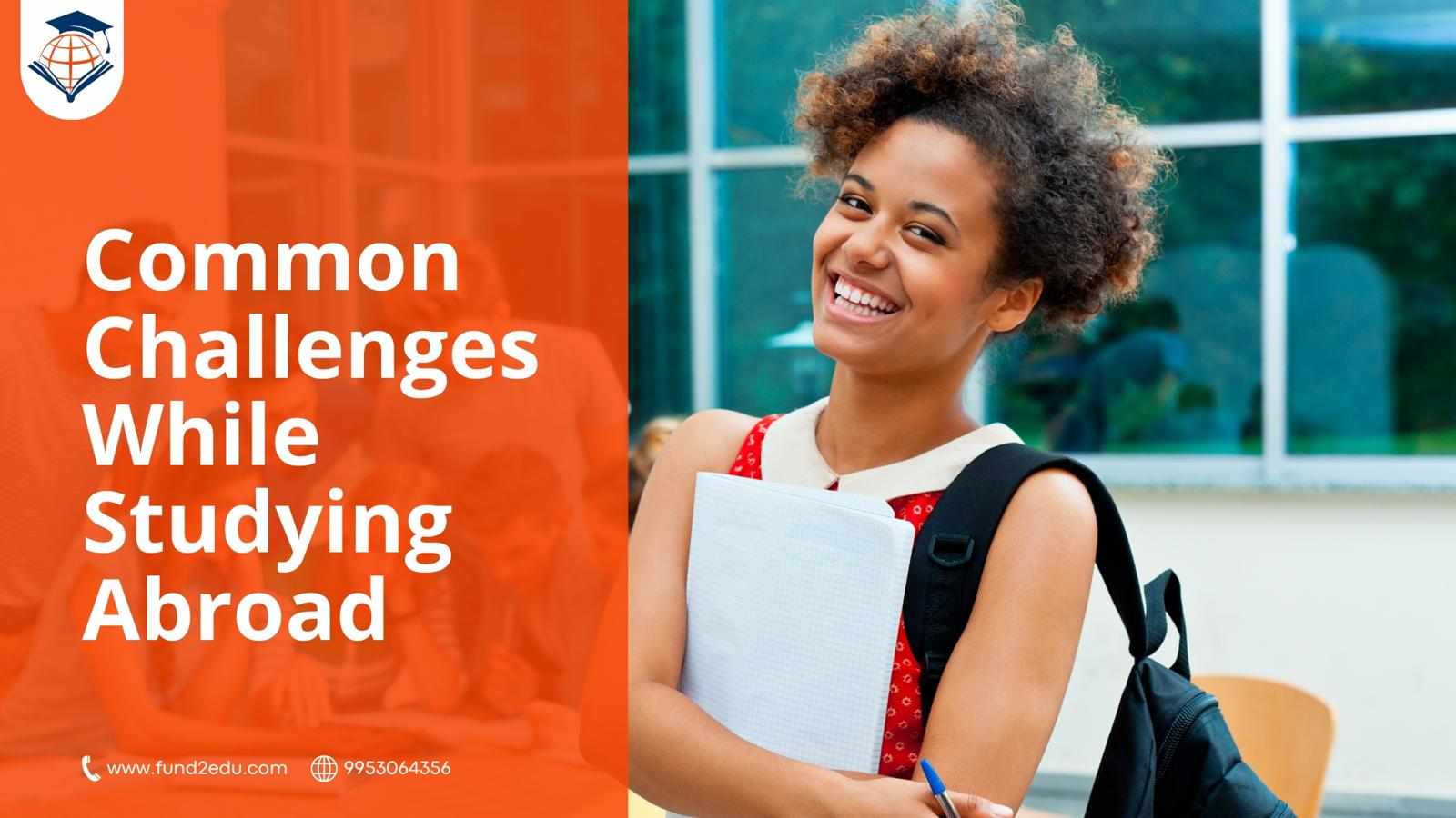 Common Challenges While Studying Abroad