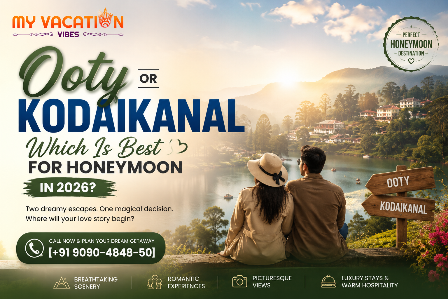 Ooty or Kodaikanal Which Is Best for Honeymoon in 2026?