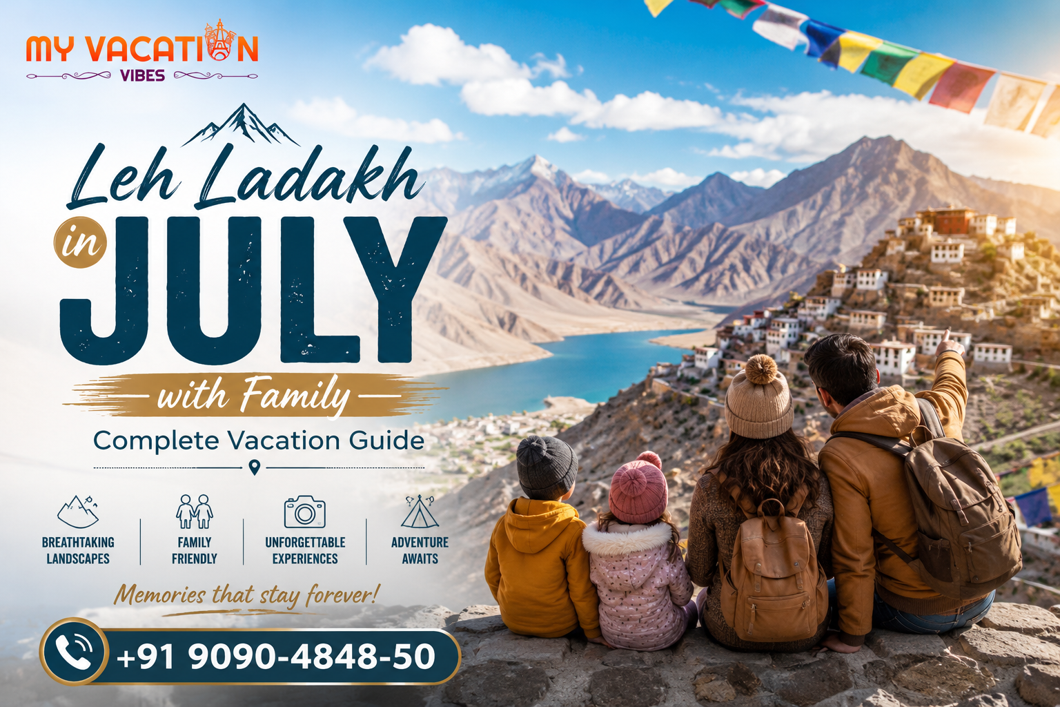 Leh Ladakh in July with Family: Complete Vacation Guide