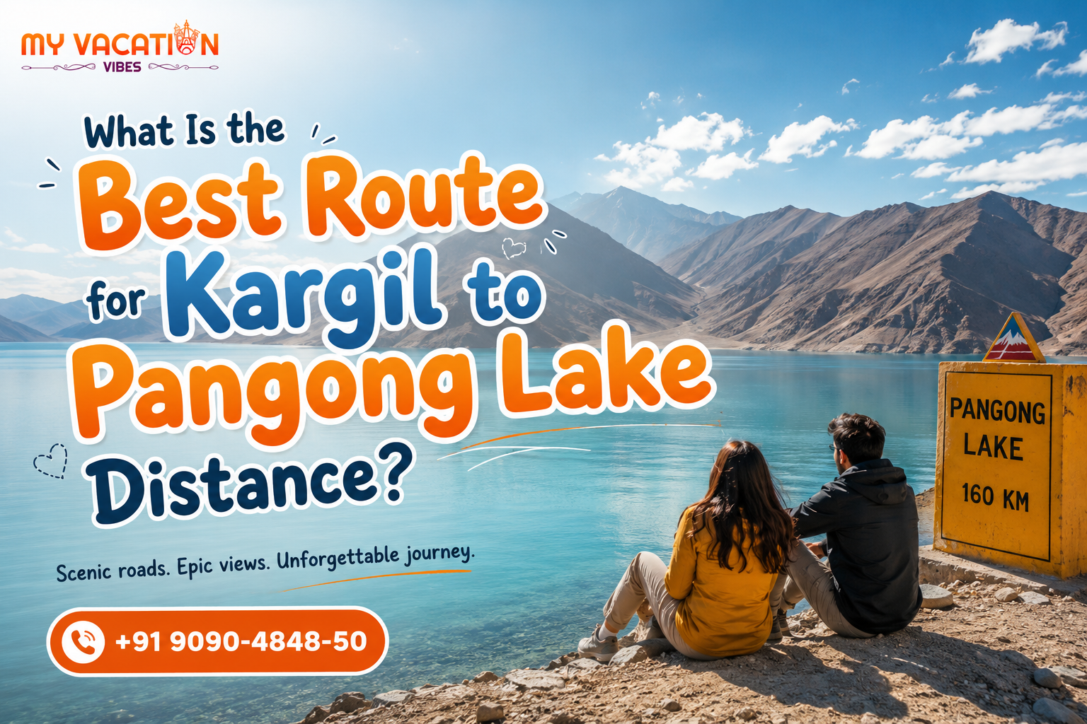 What Is the Best Route for Kargil to Pangong Lake Distance?