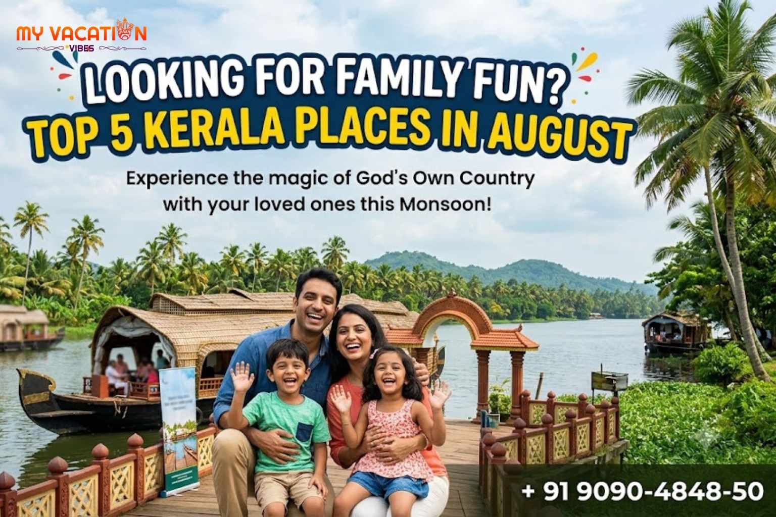 Looking for Family Fun? Top 5 Kerala Places in August