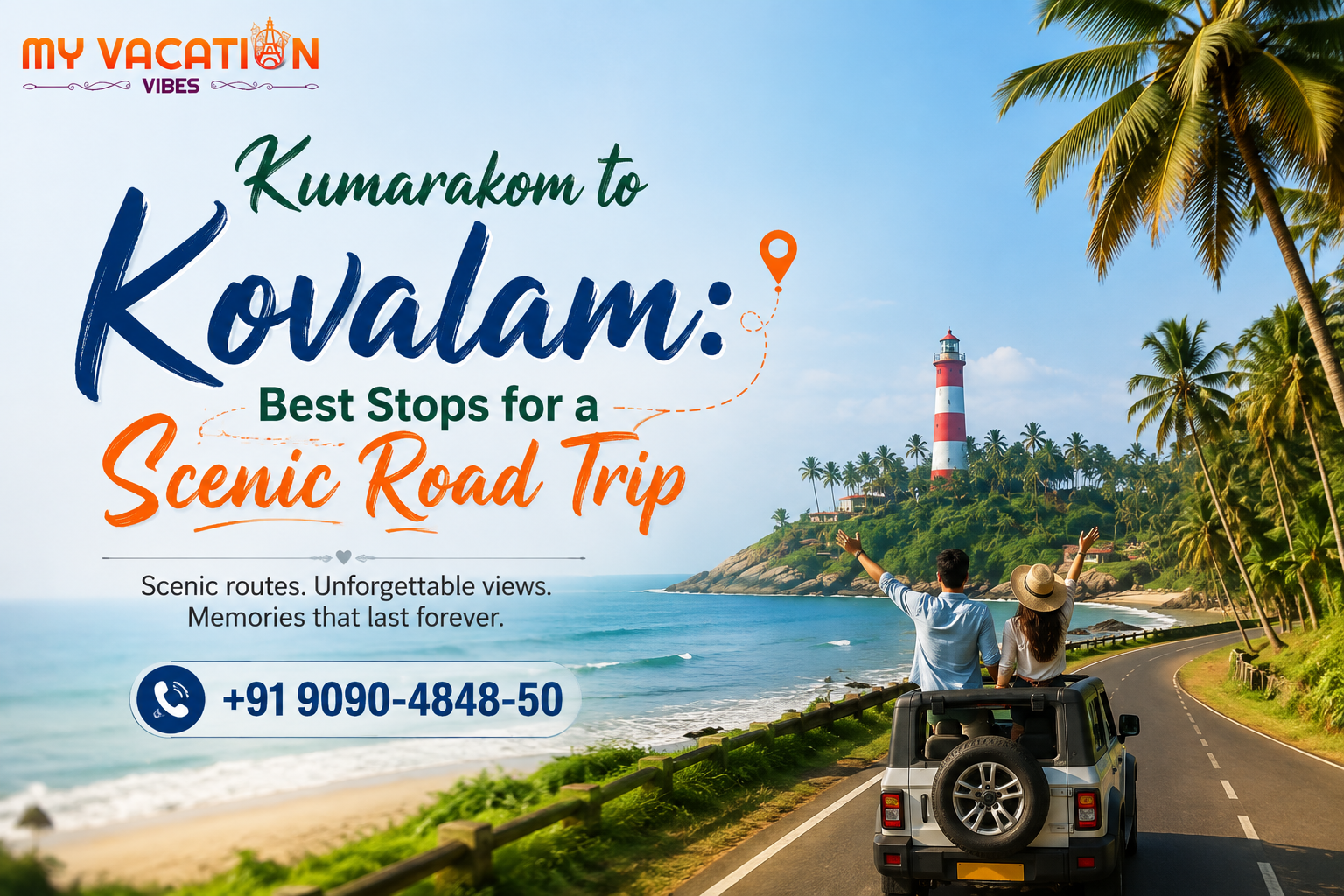 Kumarakom to Kovalam: Best Stops for a Scenic Road Trip