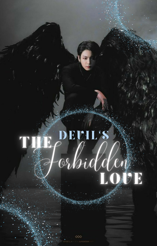 𝐓𝐇𝐄 𝐃𝐄𝐕𝐈𝐋'𝐒 𝐅𝐎𝐑𝐁𝐈𝐃𝐃𝐄𝐍 𝐋𝐎𝐕𝐄 {•𝐉𝐉𝐊•}