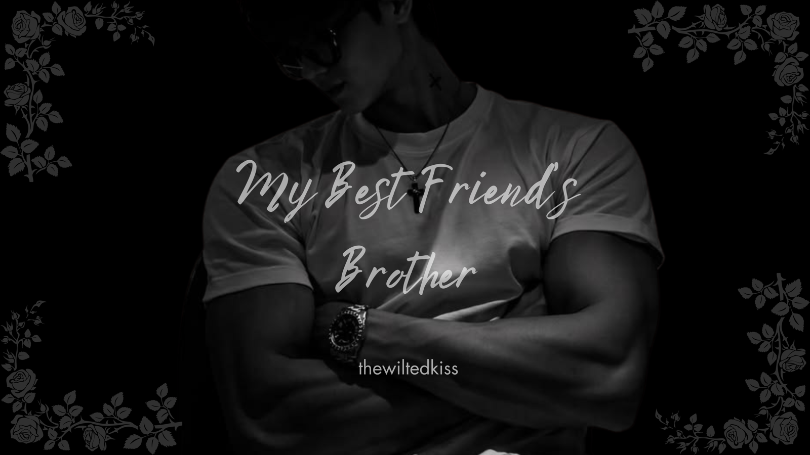 My Best Friend’s Brother