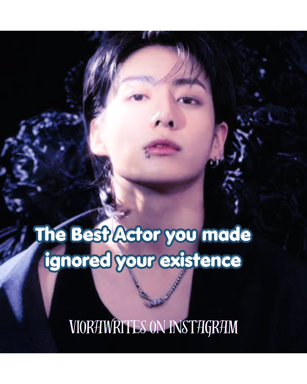The BEST ACTOR YOU MADE IGNORED YOUR EXISTENCE | JJK FF