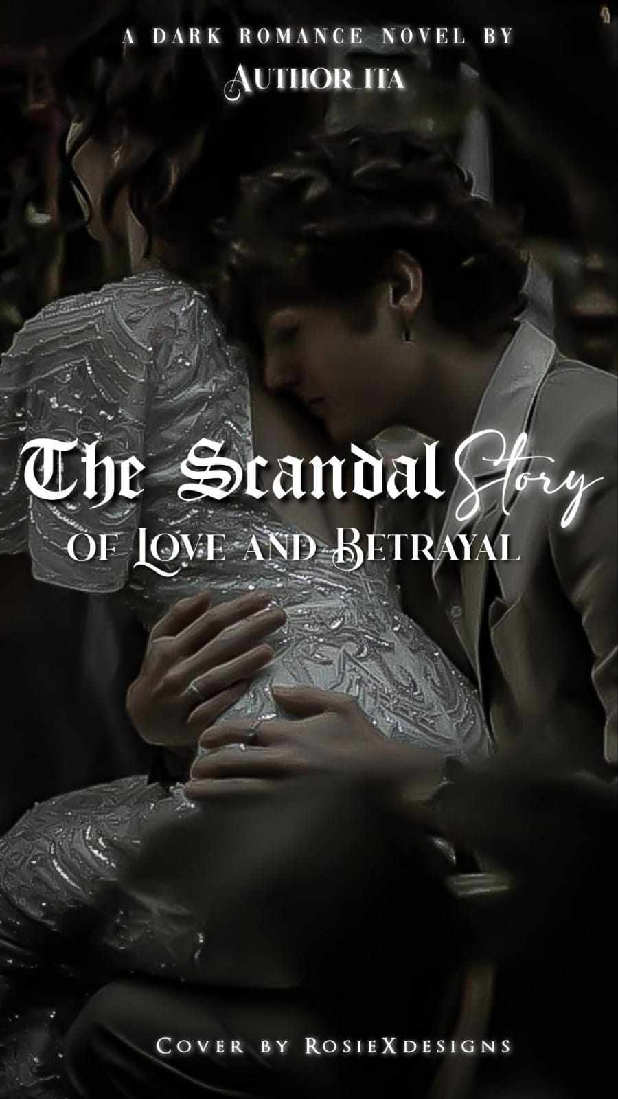 The Scandal: Story Of Love And Betrayal