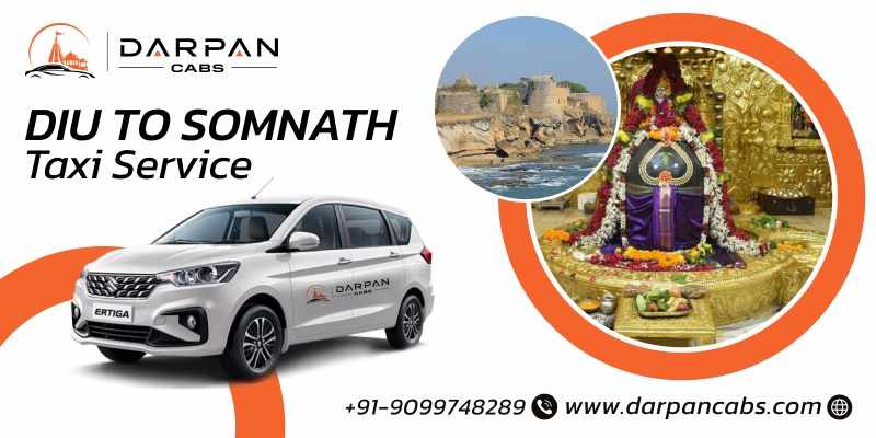 Diu to Somnath Taxi Service for Local and Outstation Travel