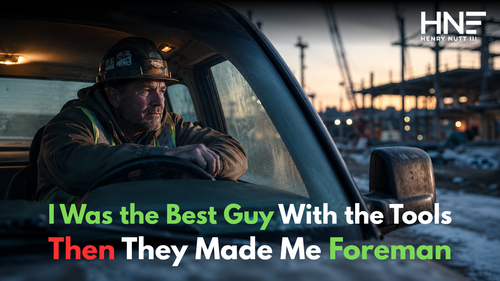 I Was the Best Guy With the Tools Then They Made Me Foreman