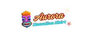 aurorahawaiianshirt