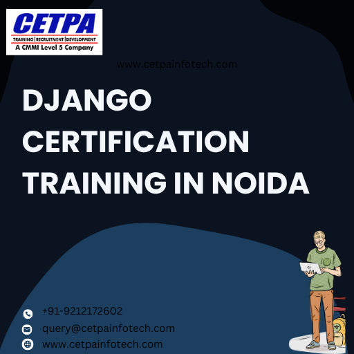 Master Django Development with Comprehensive Certification Training in Noida
