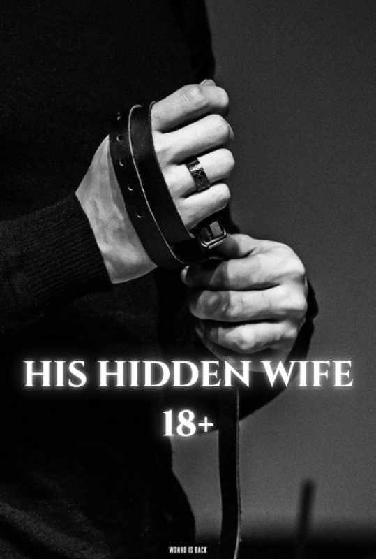 HIS HIDDEN WIFE 18+