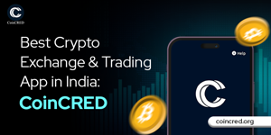 Best Crypto Exchange & Trading App in India: CoinCRED?