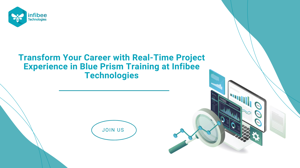 Master In-Demand Skills and Get Placed in Top Companies with Blue Prism Training at Infibee Technologies