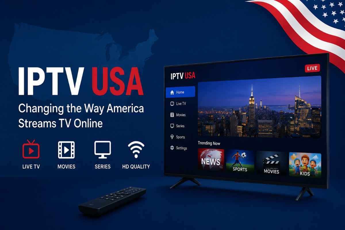 Best USA IPTV – Discover the Future of Live Television Streaming
