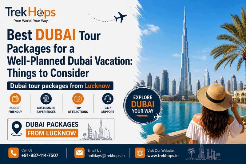 Best Dubai Tour Packages for Experiencing Luxury