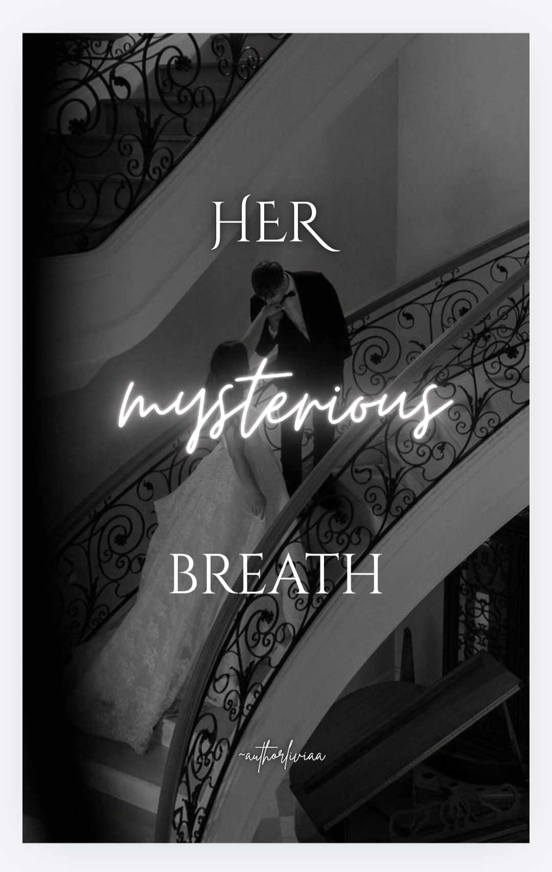 her mysterious breath