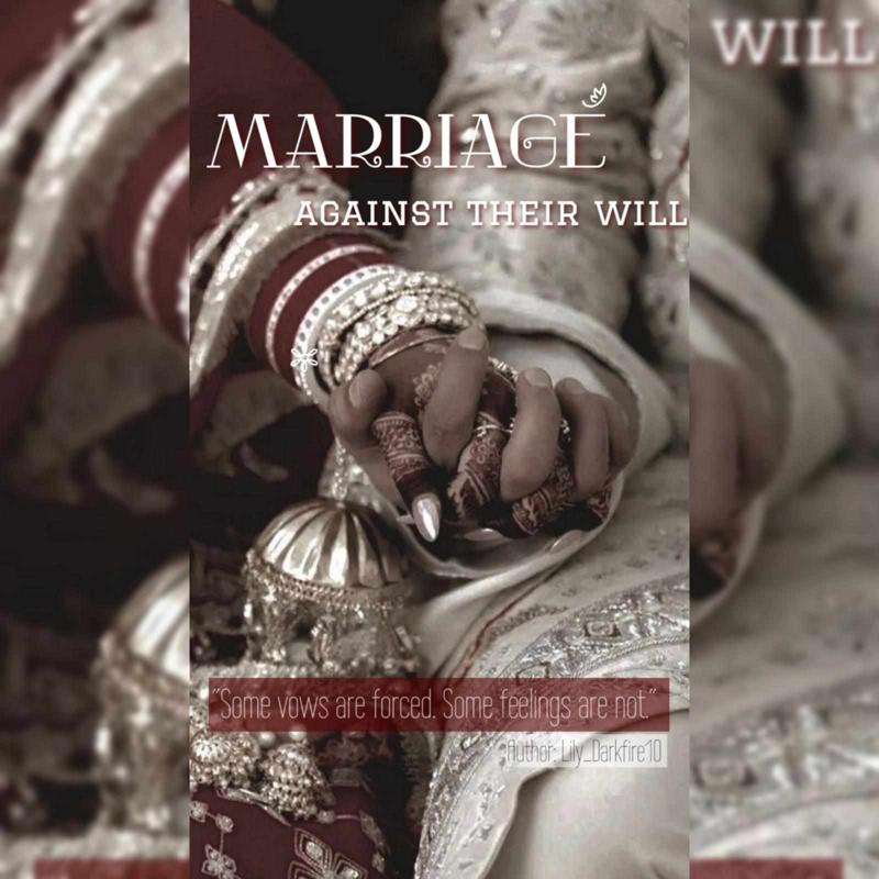 Marriage against their will