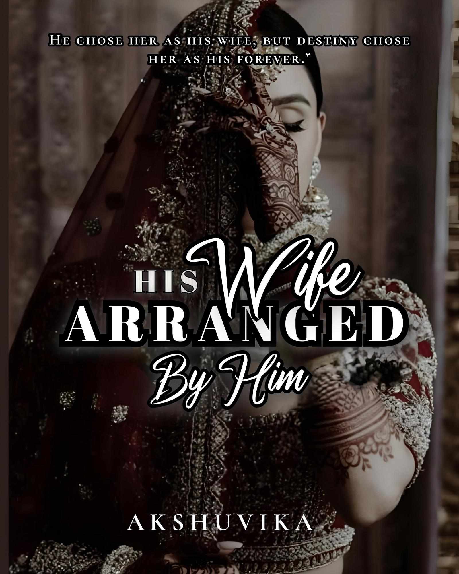 | HIS WIFE, ARRANGED BY HIM |