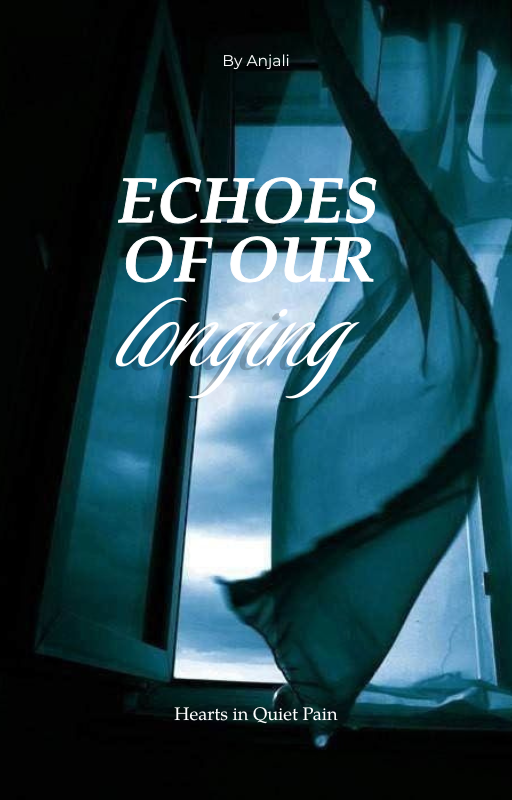 Echoes of our longing: hearts in quiet pain (Book 3)