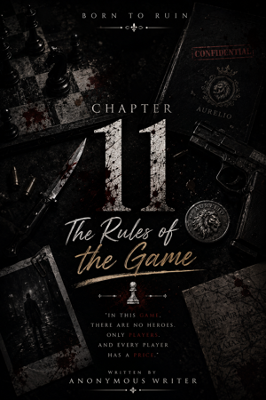 11.The Rules of the Game⚫♟️