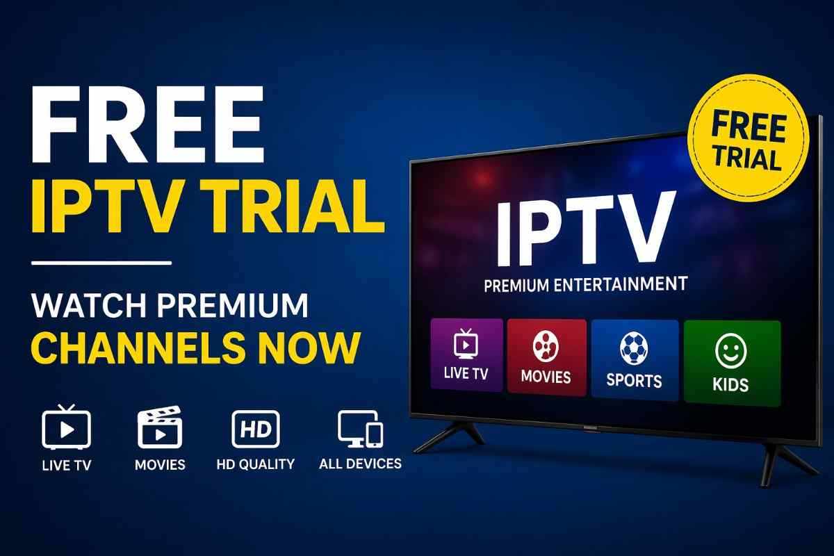 Free Trial IPTV in 2026: Watch Premium Channels Risk-Free