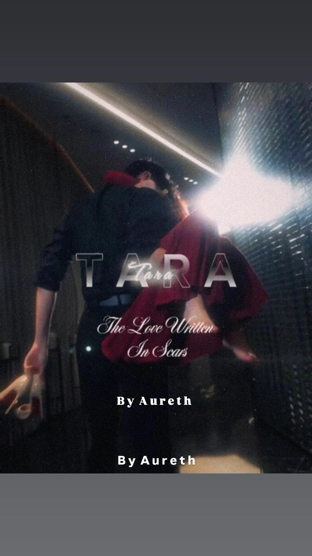Tara: The Love Written in Scars