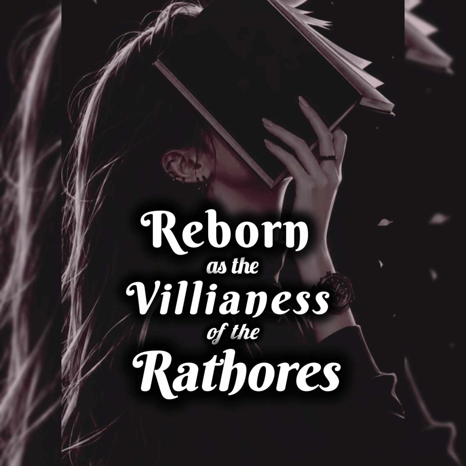 Reborn as the Villianess of the Rathores.