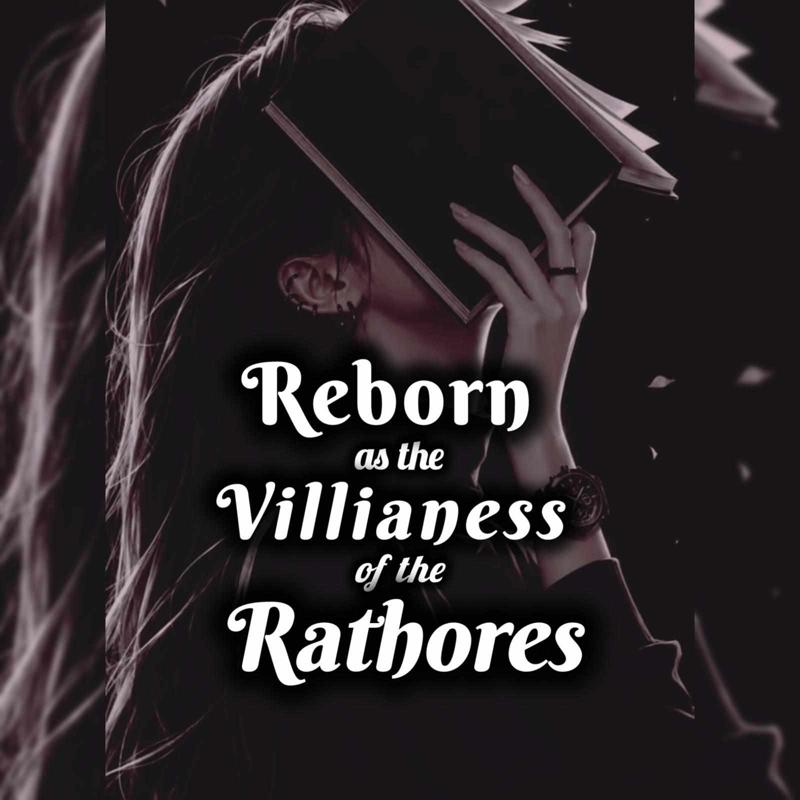 Reborn as the Villianess of the Rathores.