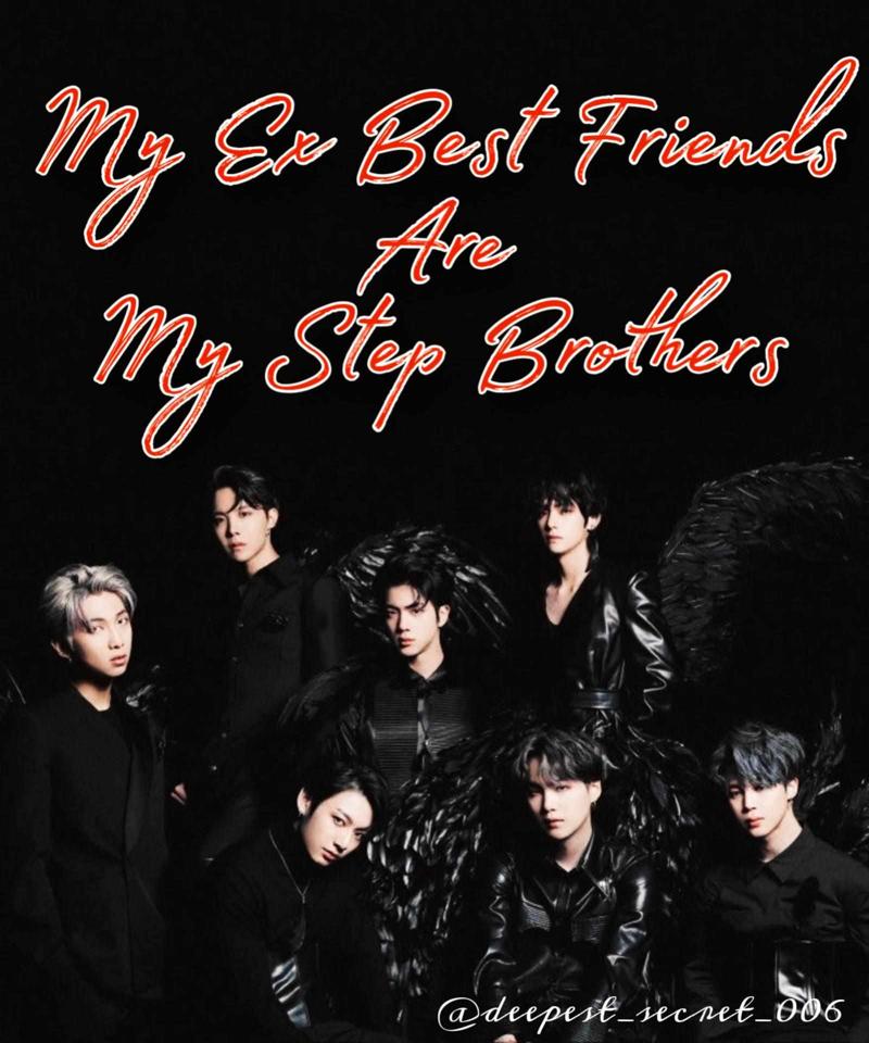 My Ex Best Friends Are My Step Brothers
